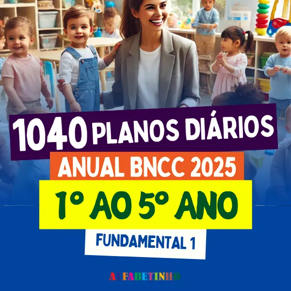 PLANOS DIÁRIOS - 1º AO 5º ANO - BNCC 2025