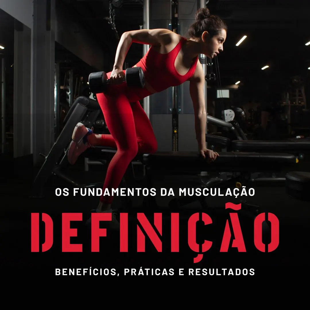 Os Fundamentos da Musculação Feminina: Benefícios, Práticas e Resultados