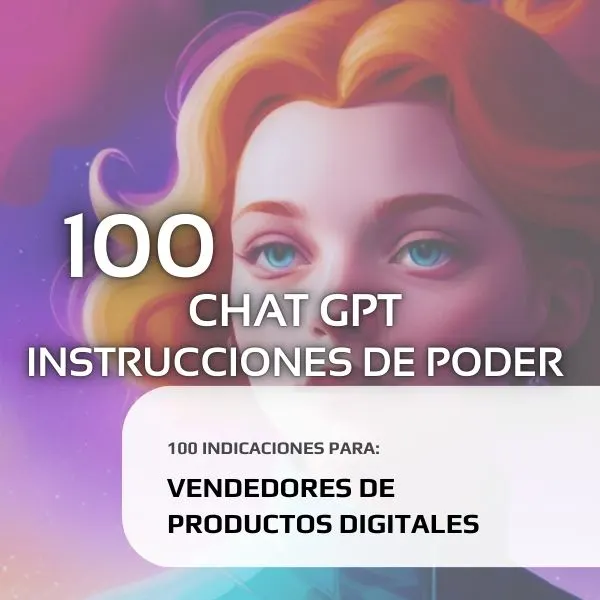 100 CHAT GPT INSTRUCCIONES DE PODER