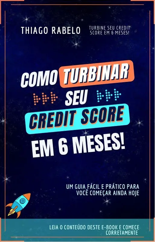 Turbine seu Credit Score em 6 meses!