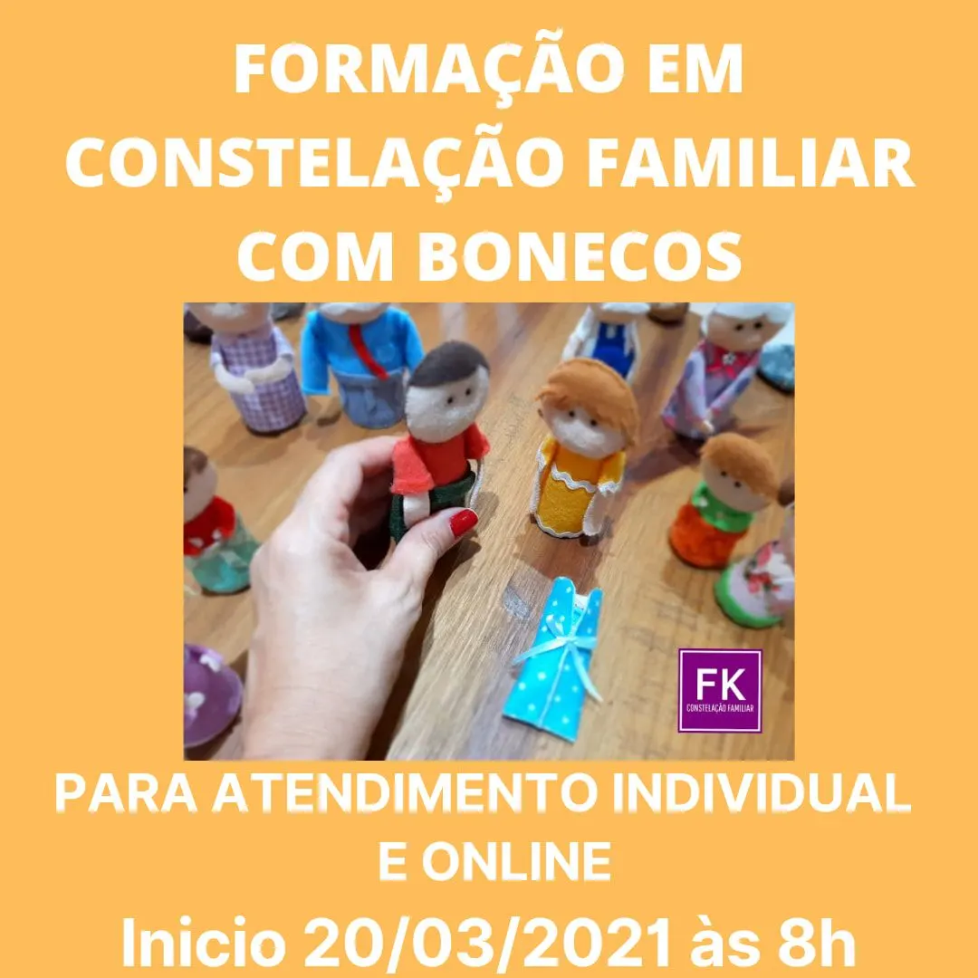 FORMAÇÃO EM CONSTELAÇÃO FAMILIAR SISTÊMICA COM BONECOS PARA ATENDIMENTO INDIVIDUAL E ONLINE