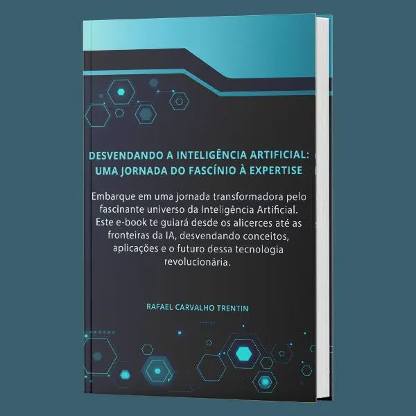 Desvendando a Inteligência Artificial: Uma jornada do fascínio à expertise