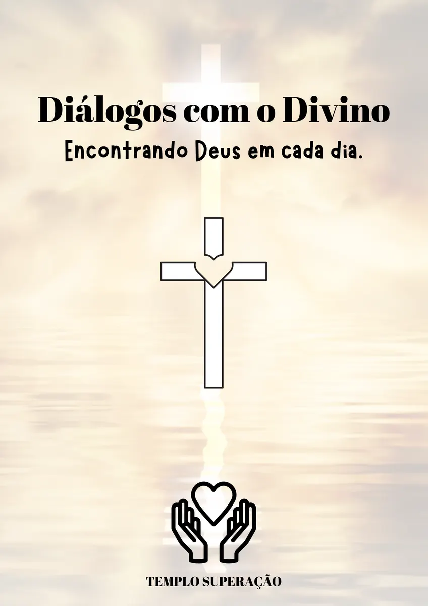 Diálogos com o Divino: Encontre Deus em cada dia.