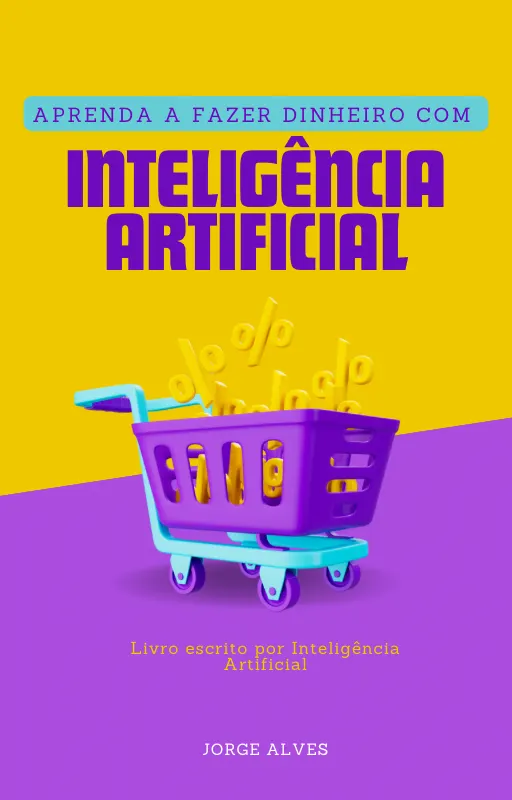Aprenda a fazer dinheiro com Inteligência Artificial