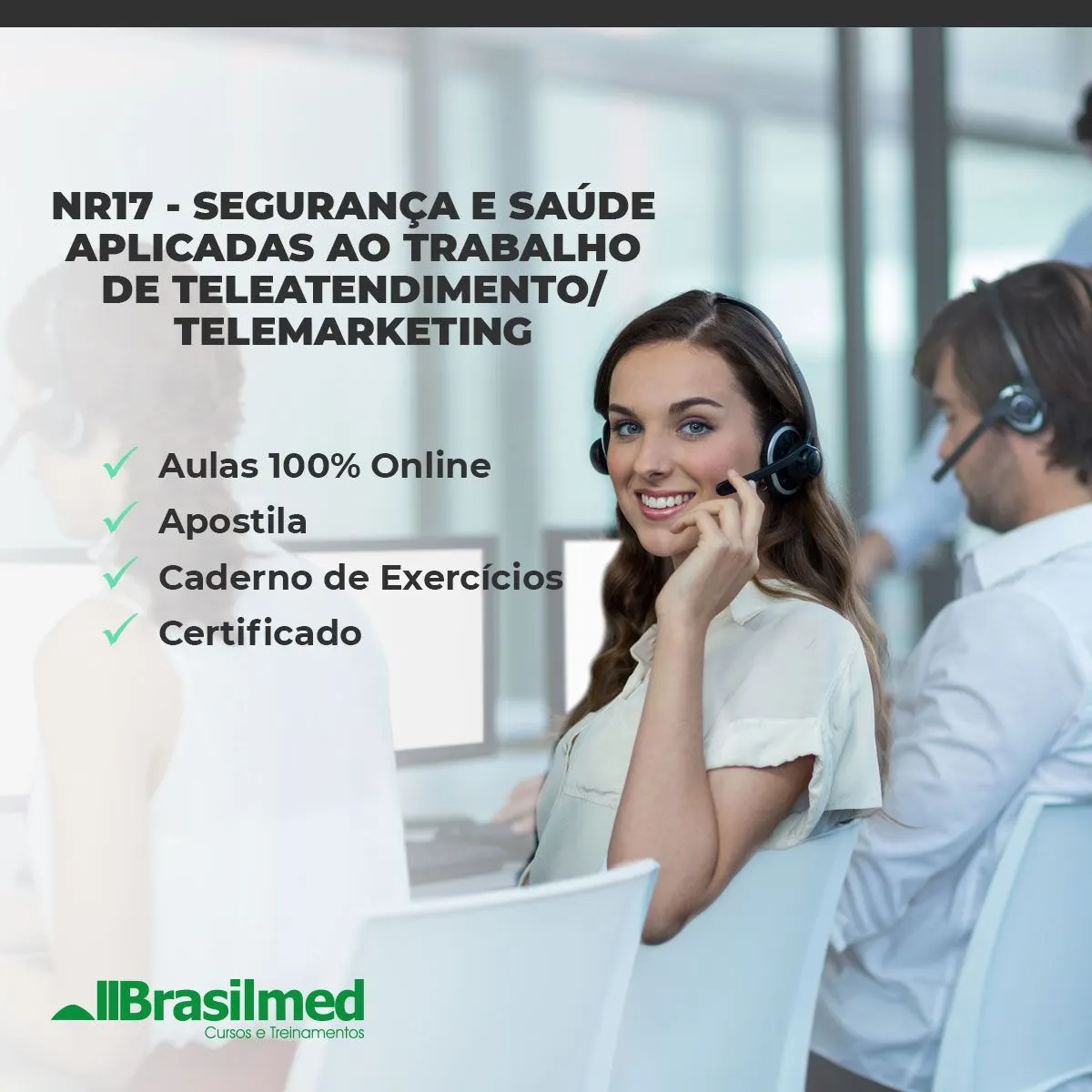 NR 17 - SEGURANÇA E SAÚDE APLICADAS AO TRABALHO DE TELEATENDIMENTO/TELEMARKETING