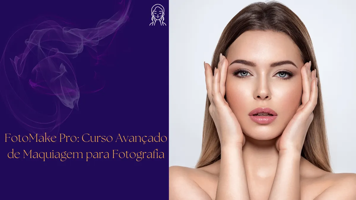 FotoMake Pro: Curso Avançado de Maquiagem para Fotografia