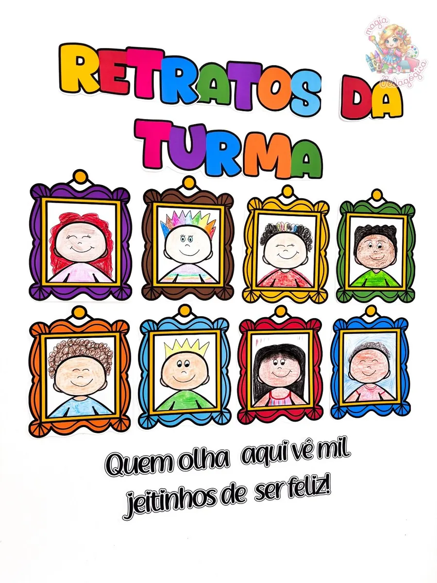 🎨✨ Retratos da Turma ✨🎨 - MAGIA PEDAGÓGICA
