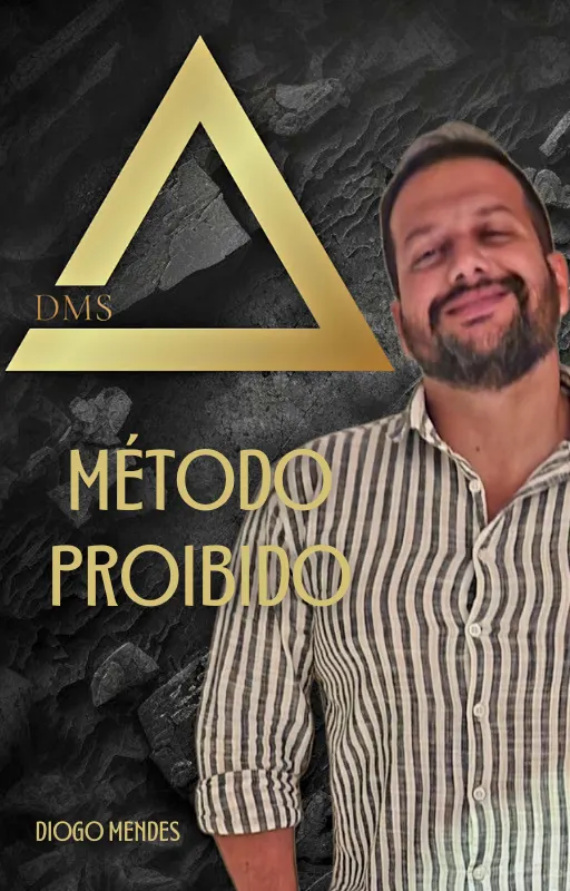 Método Proibido DMS - Venda com Propósito, Feche com Consistência