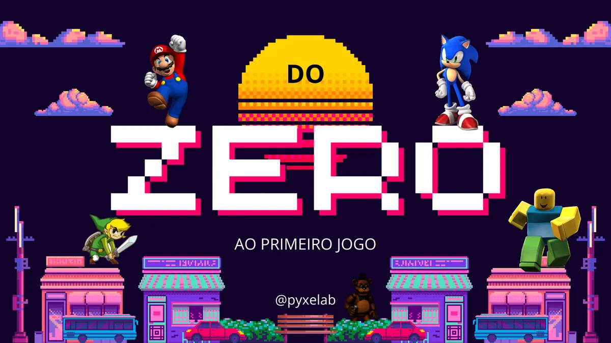 Do Zero ao Jogo Pronto: Curso Completo de Criação de Jogos