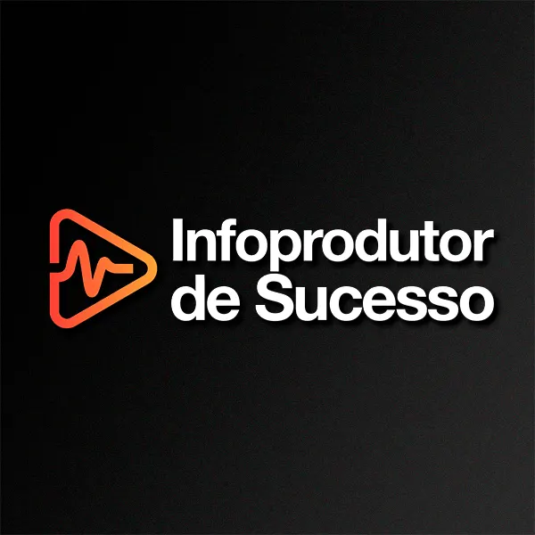 Infoprodutor de Sucesso - Como lançar seu produto digital e lucrar muito
