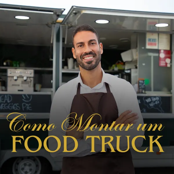 Como Montar um Food Truck 2.0