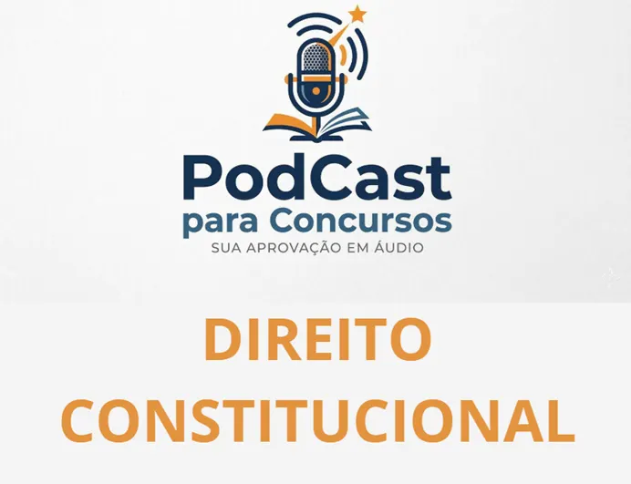 DIREITO CONSTITUCIONAL EM PODCAST