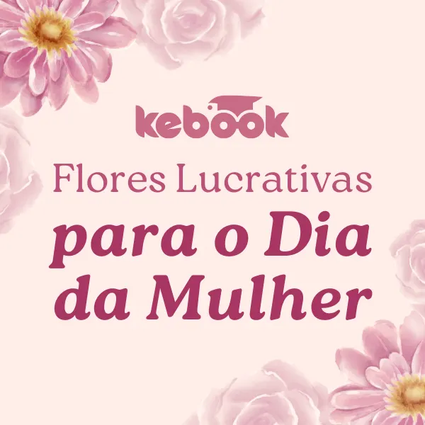 Flores lucrativas para o Dia da Mulher