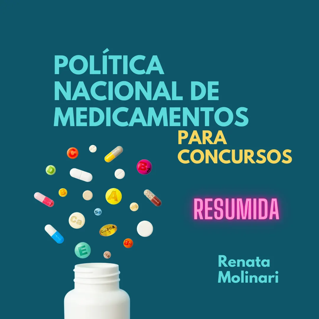Política Nacional de Medicamentos Resumida Para Concursos