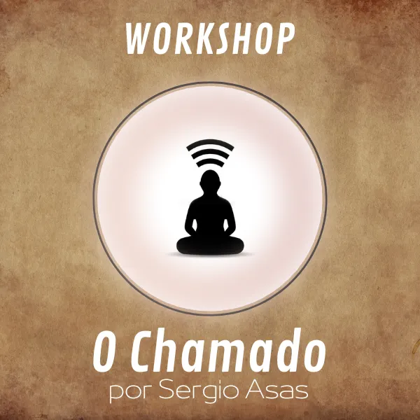 Workshop O Chamado por Sergio Asas