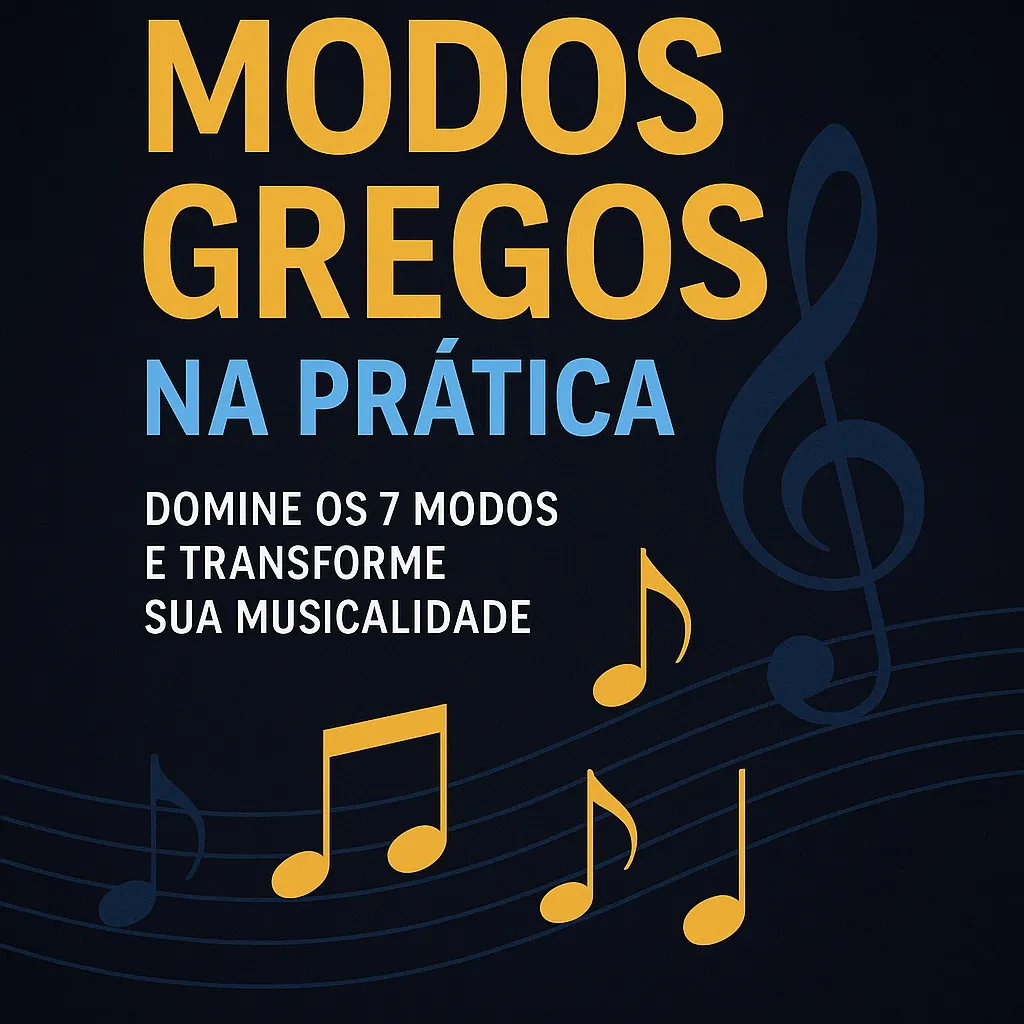Domine os Modos Gregos: Curso Completo para Instrumentos Melódicos