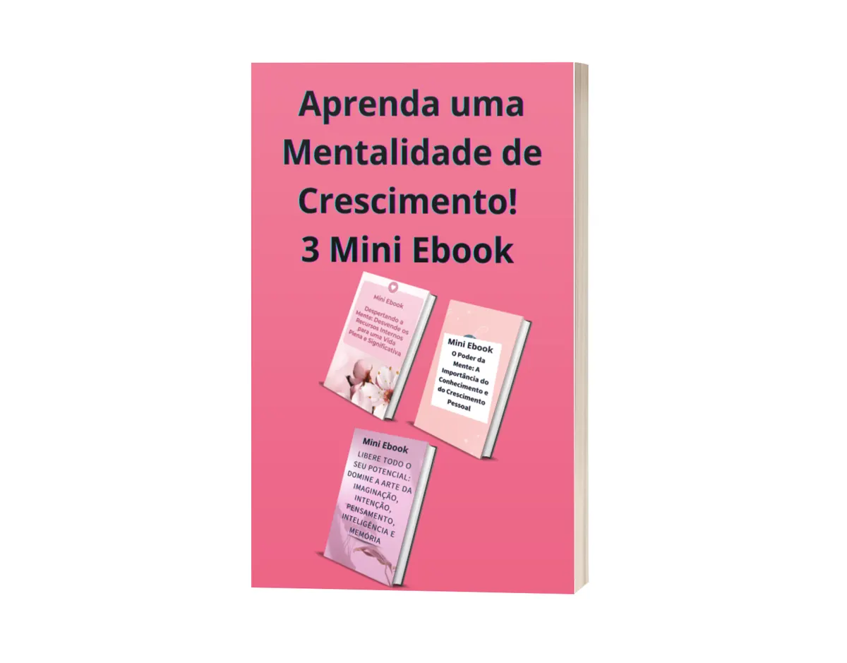 "Libere seu potencial: 3 mini-ebooks para ajudá-lo a alcançar seus objetivos".