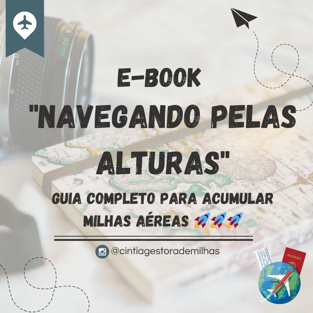 Navegando pelas alturas - Guia completo para acumular milhas aéreas