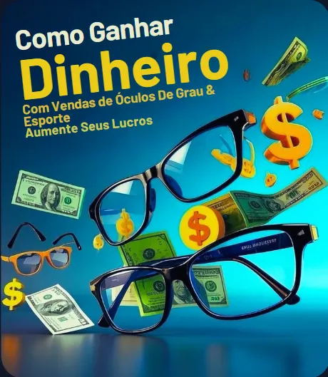 Visão do Futuro- Ganhe dinheiro vendendo Óculos