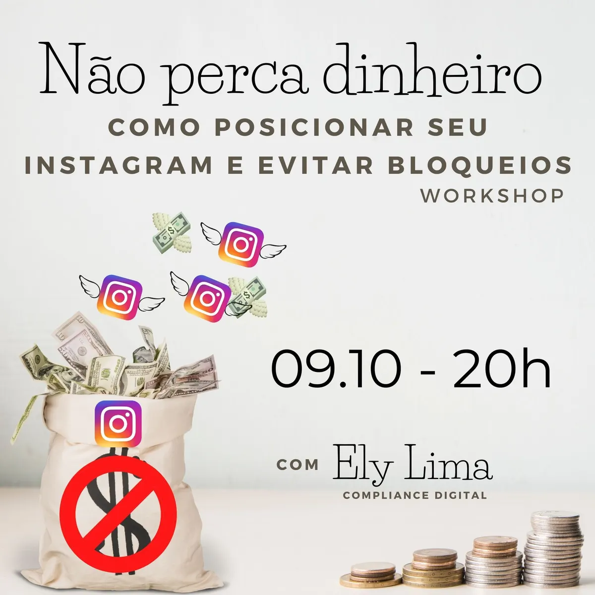 Workshop: "Como posicionar seu Instagram e evitar BLOQUEIOS" dia 09/10