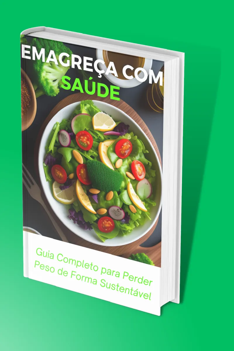 EMAGREÇA COM SAÚDE - Guia Completo para Perder Peso de Forma Sustentável.