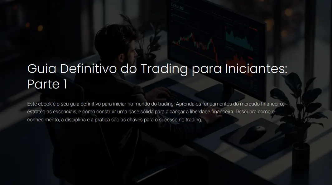 Guia Definitivo do Trading para Iniciantes: Parte 1