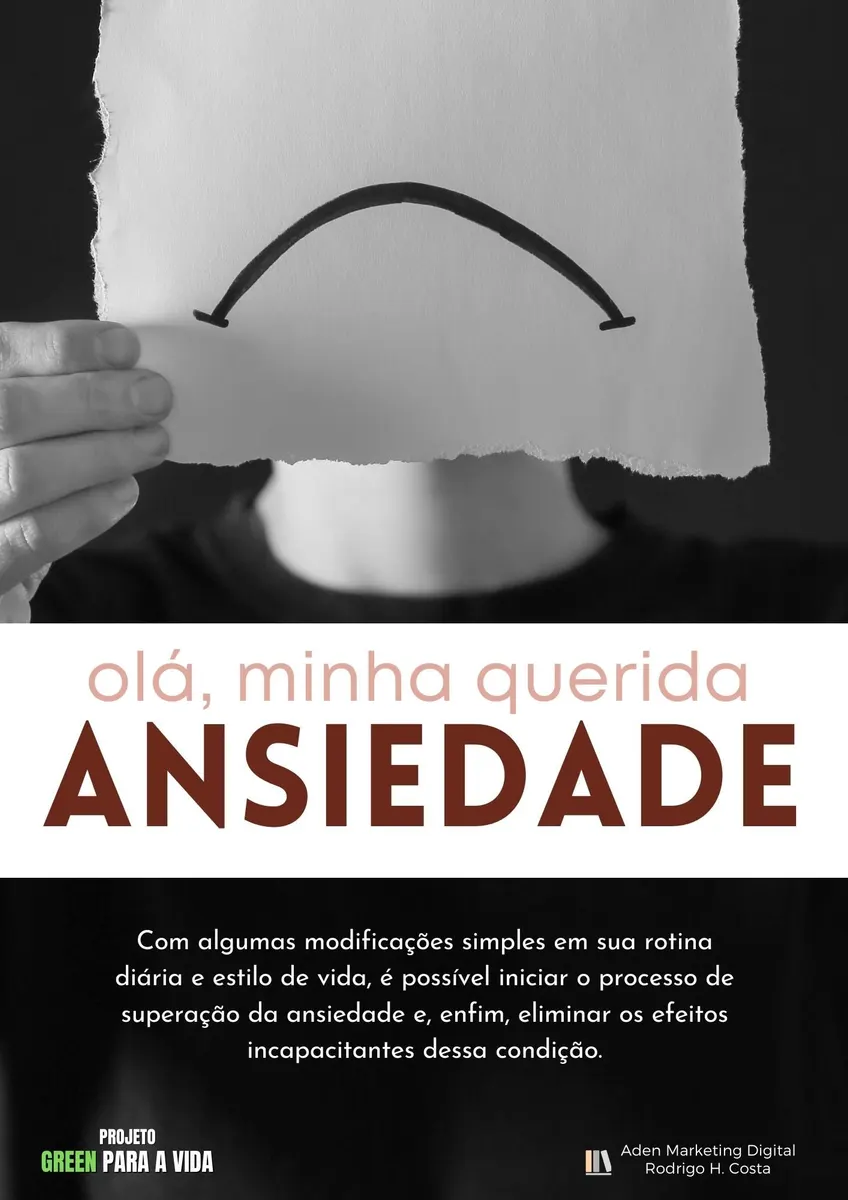 Olá, minha querida ansiedade!
