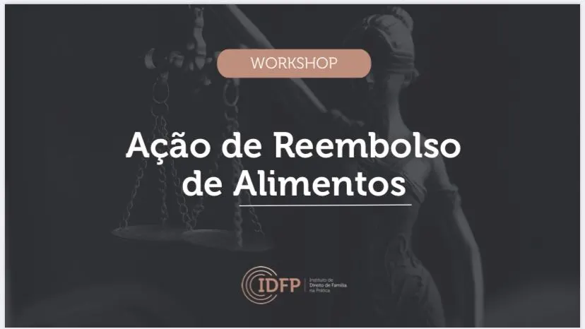 Workshop Ação de reembolso de Alimentos