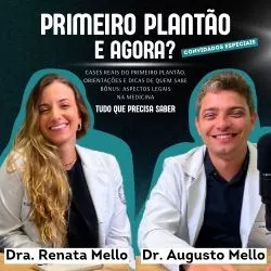Primeiro plantão, e agora?