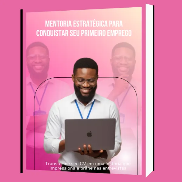Do Zero à Contratação: Guia Prático para Jovens Profissionais