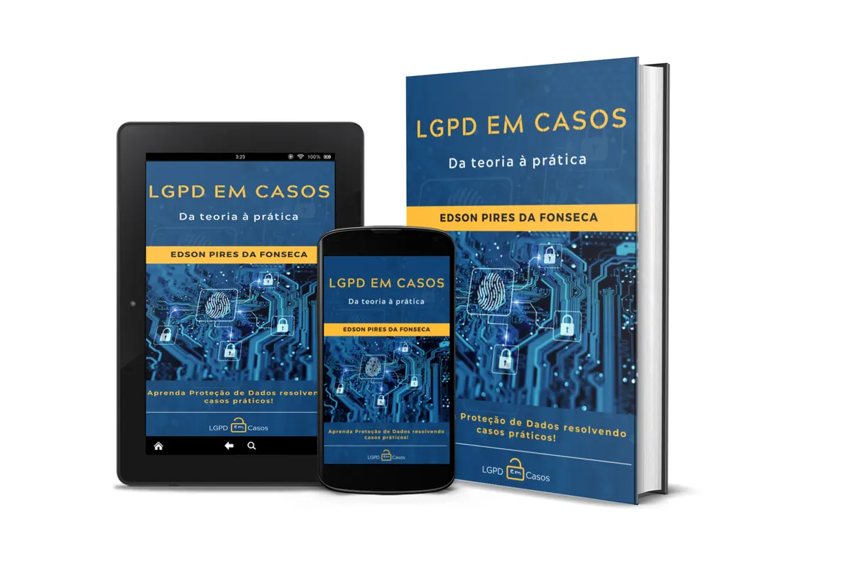LGPD em CASOS - Da Teoria à Prática