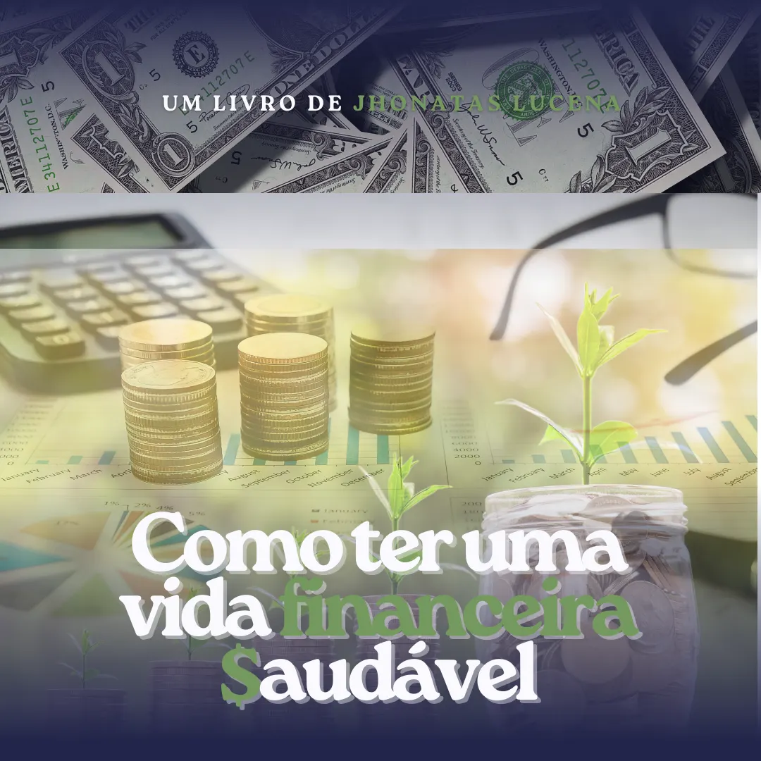 Como ter uma vida financeira saudável