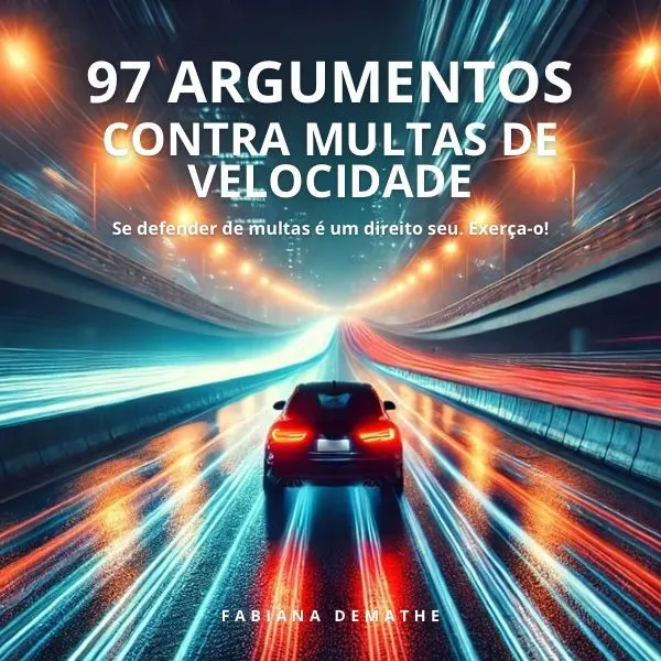 eBook 97 Argumentos Contra Multa de Velocidade