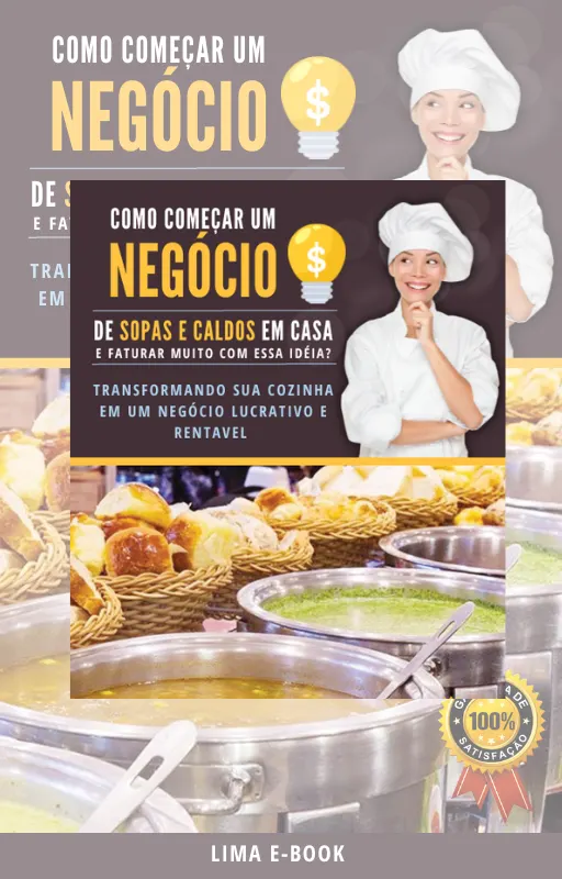 Kit Lucrativo de: Como Começar um Negocio de sopas e caldos em casa!