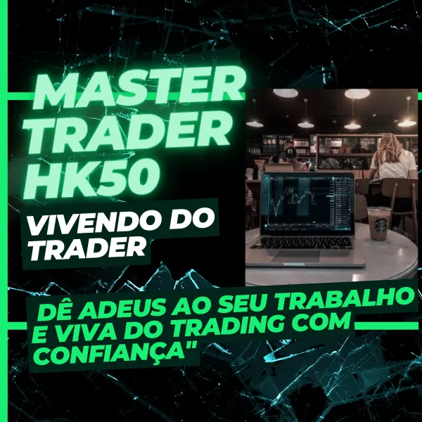 "MASTER TRADER HK50: VIVENDO DO TRADER