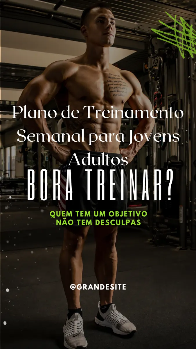 PLANO DE TREINAMENTO SEMANAL PARA JOVENS ADULTOS