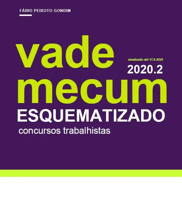 Vade Mecum Esquematizado para concursos trabalhistas - 3ª edição - 2020.2