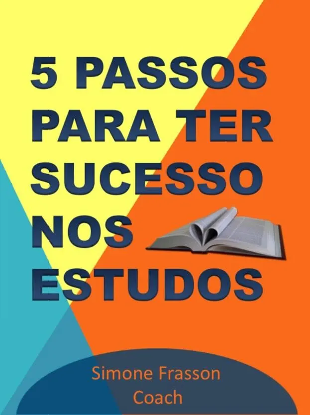 5 PASSOS PARA TER SUCESSO NOS ESTUDOS