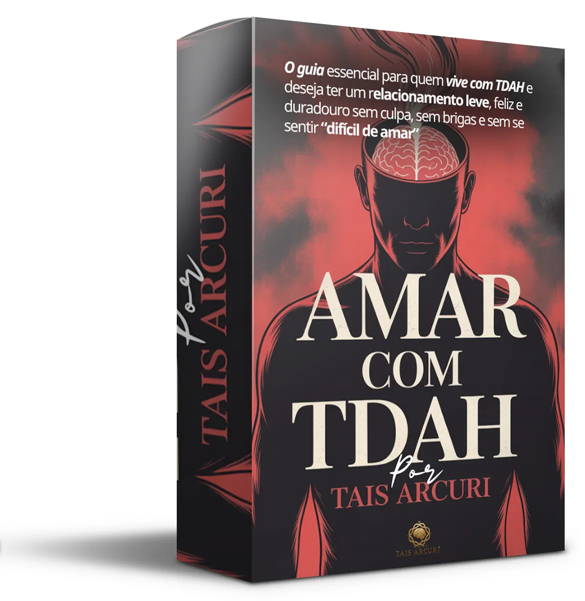 TDAH E RELACIONAMENTOS: Amar com TDAH: Como Ter um relacionamento saudável no namoro ou casamento