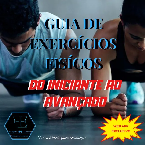 GUIA DE EXERCÍCIOS FÍSICOS - DO INICIANTE AO AVANÇADO