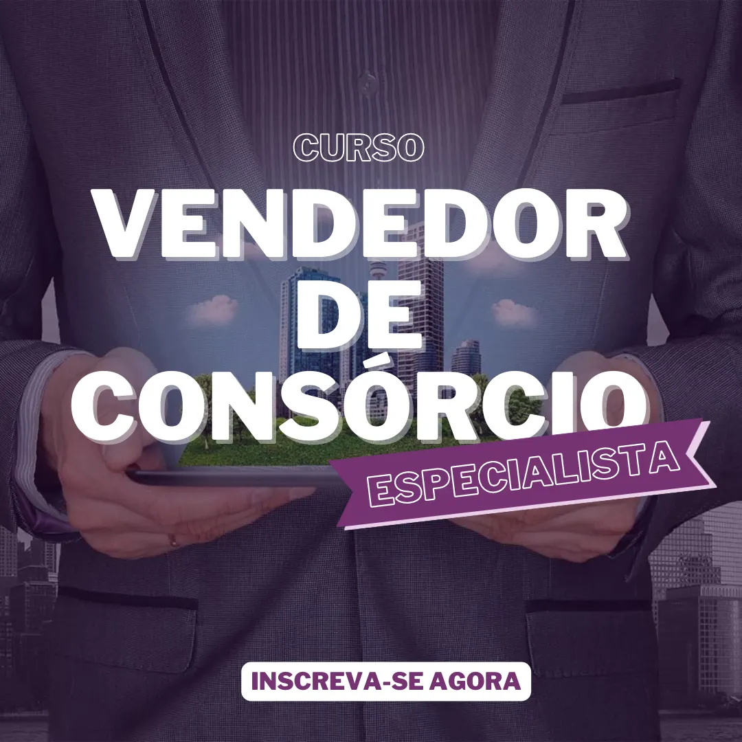 Curso Completo de Vendas de Consórcios: Torne-se um Especialista