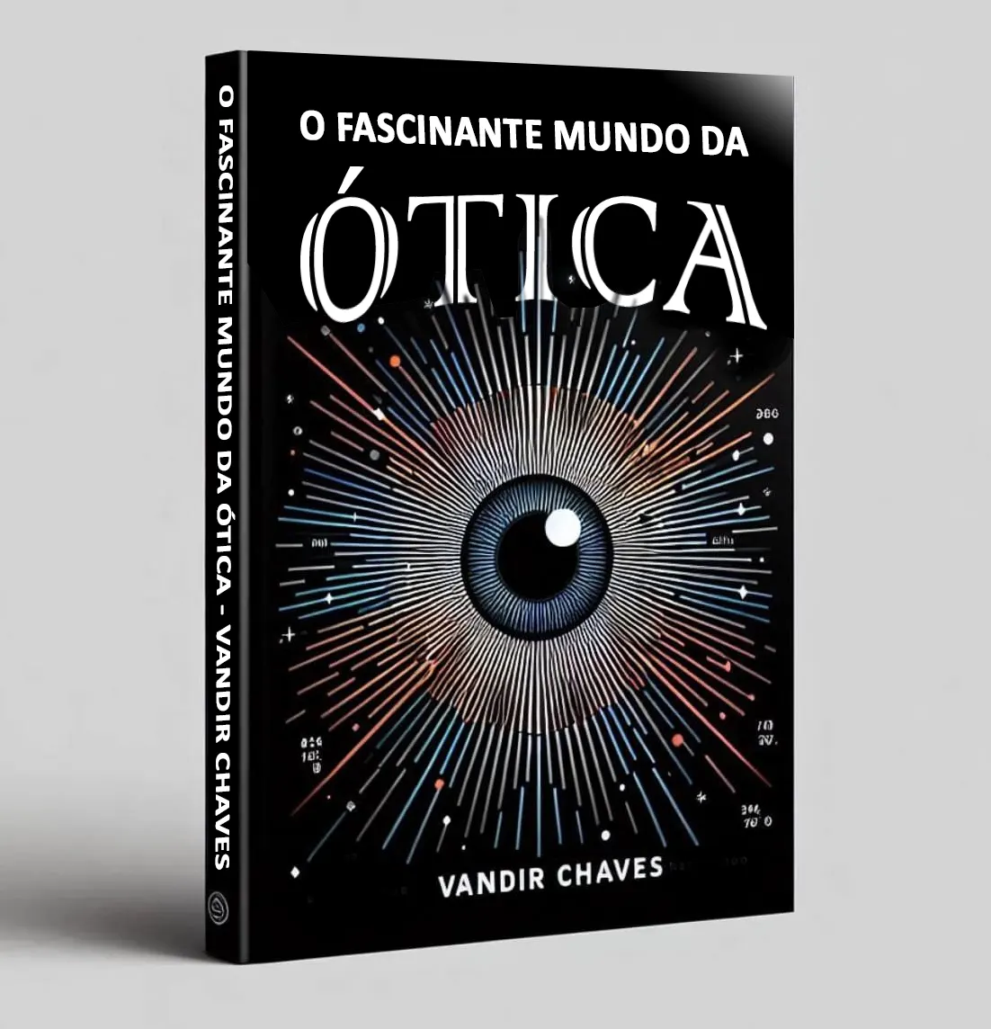 O Fascinante Mundo da Ótica