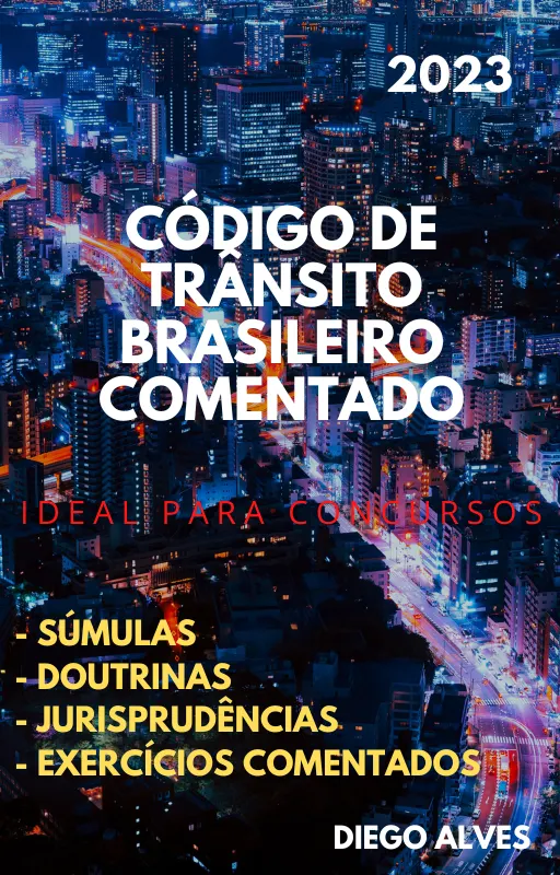 Código de Trânsito Brasileiro Comentado 2023