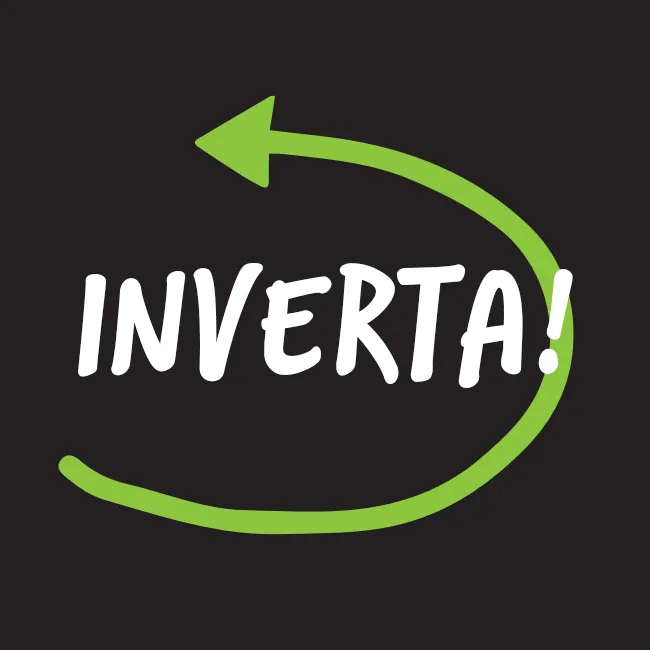 INVERTA! COMO VIRAR O JOGO E DAR UM UPGRADE NA SUA VIDA!