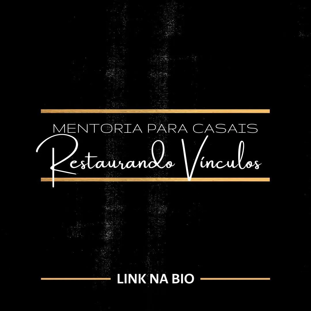 Restaurando Vínculos - Mentoria para Casais