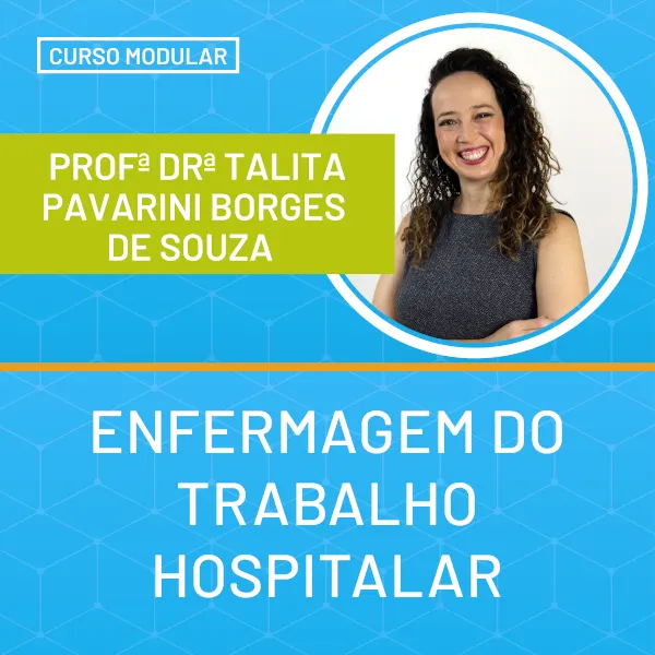 Enfermagem do Trabalho - formação de enfermeiros - Dra Talita Pavarini - Instituto Carreira&Saúde
