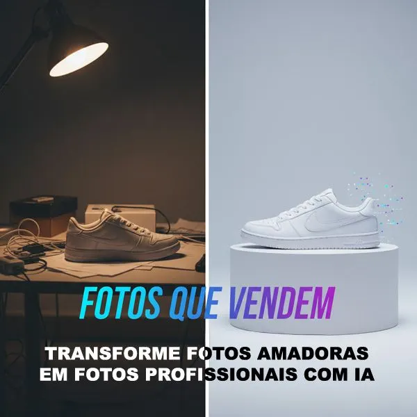 Fotos que Vendem - Transforme fotos Simples feitas por celular em fotos Profissionais com ia