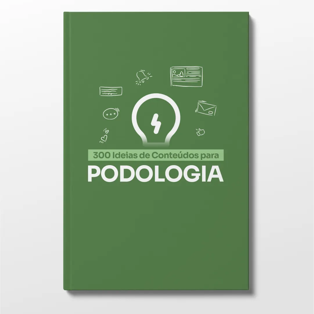Guia com 300 Ideias de Conteúdos para Podologia