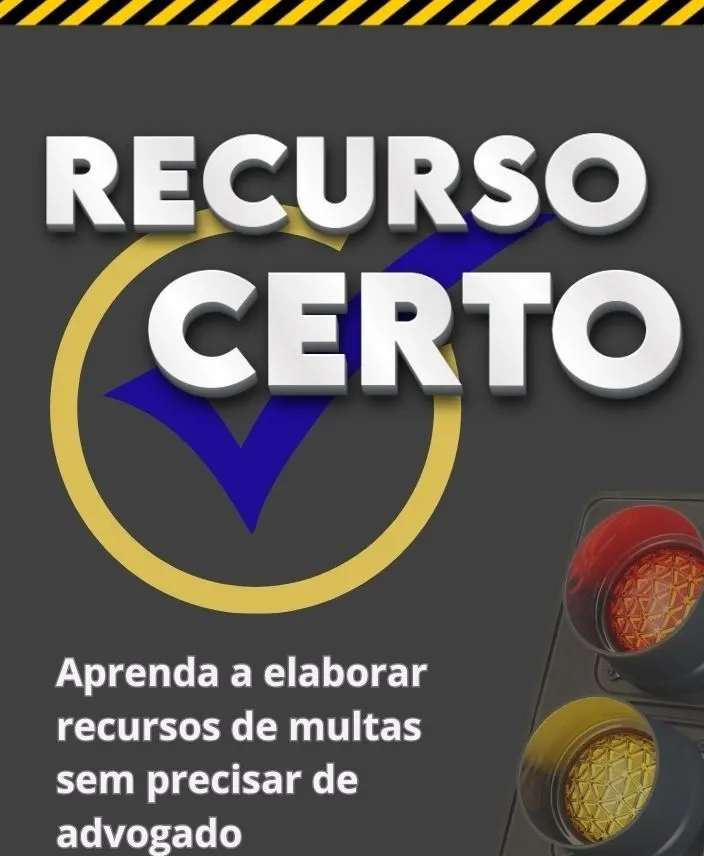 RECURSO CERTO: Aprenda a Elaborar Recursos de Multas sem Advogado
