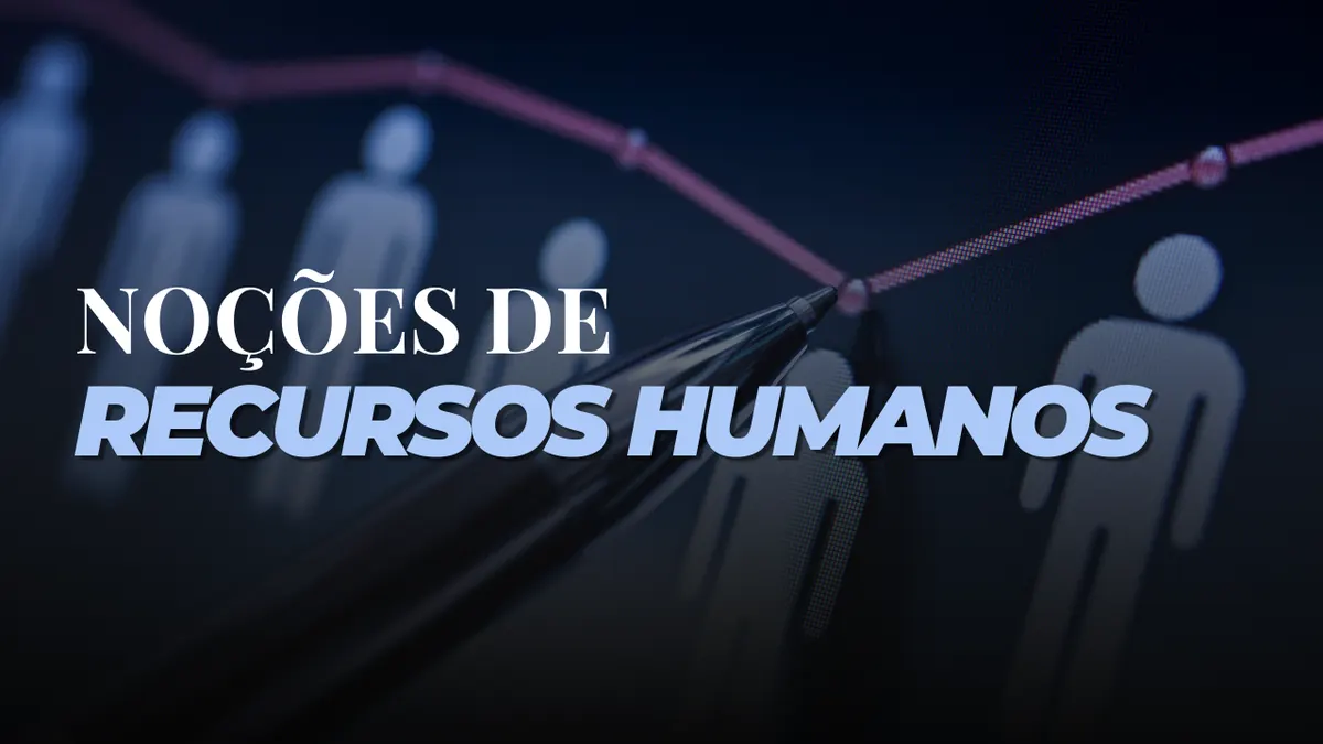 Noções de Recursos Humanos
